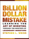 The Billion Dollar Mistake (eBook): Learning the Art of Investing Through the Missteps of Legendary Investors